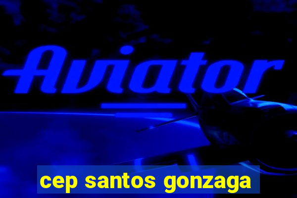 cep santos gonzaga