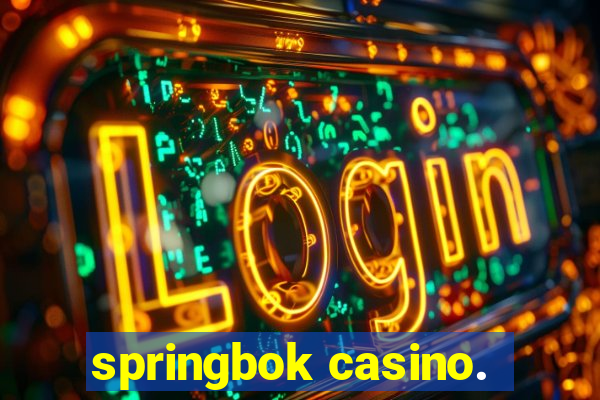 springbok casino.