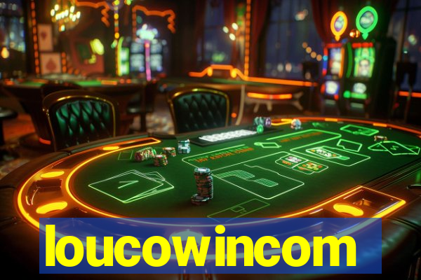 loucowincom