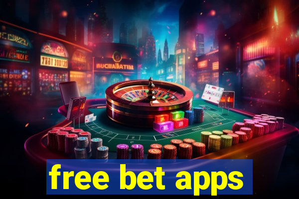 free bet apps