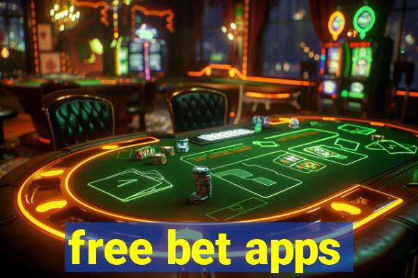 free bet apps