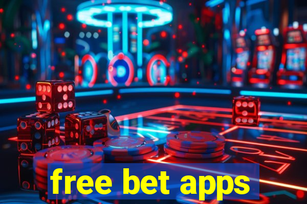 free bet apps