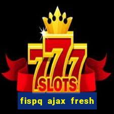 fispq ajax fresh limpeza profunda