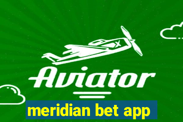 meridian bet app