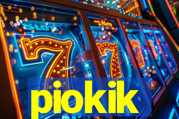 piokik