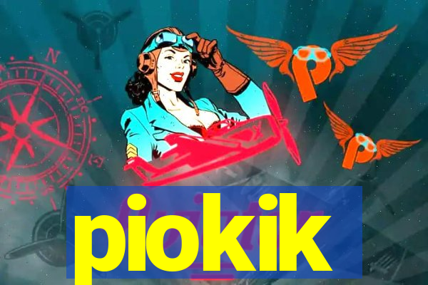 piokik