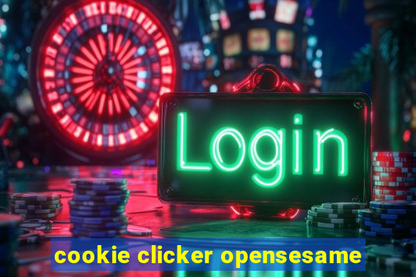 cookie clicker opensesame