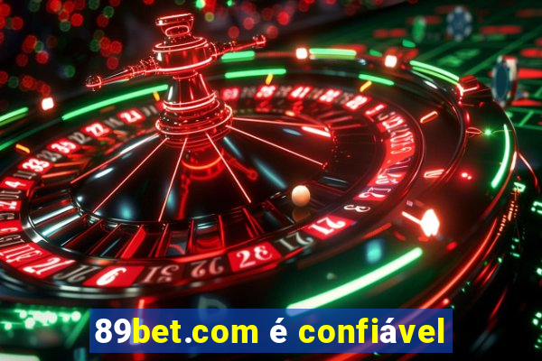 89bet.com é confiável