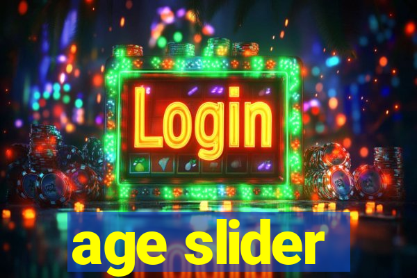 age slider