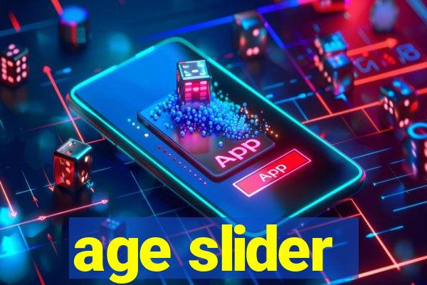 age slider