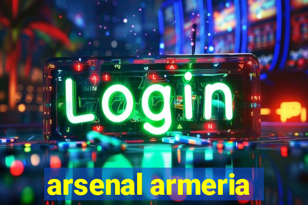 arsenal armeria