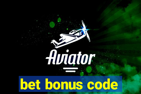 bet bonus code