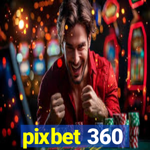 pixbet 360