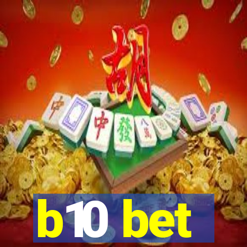 b10 bet