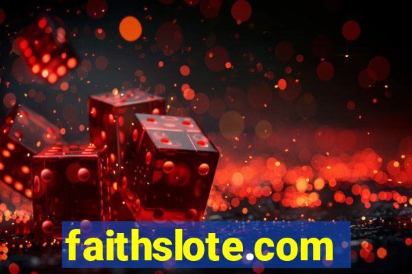 faithslote.com