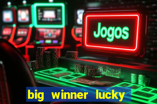 big winner lucky game online