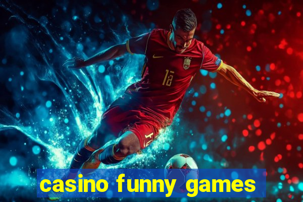 casino funny games