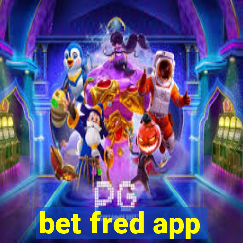 bet fred app