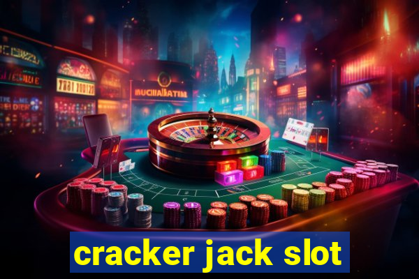 cracker jack slot