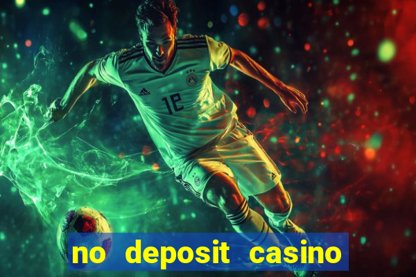 no deposit casino free money