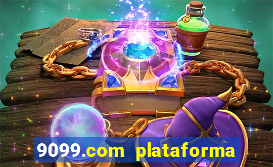 9099.com plataforma de jogos