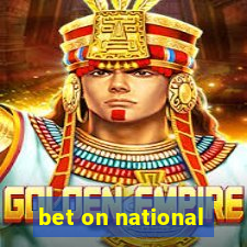 bet on national