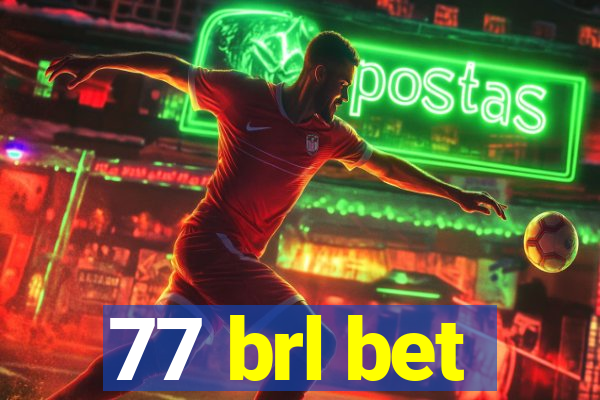 77 brl bet