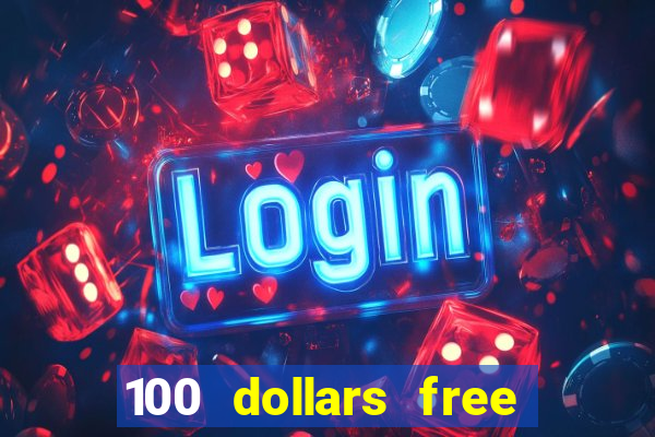 100 dollars free no deposit casino