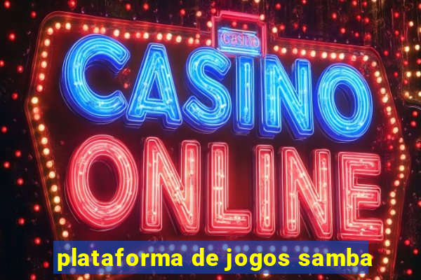 plataforma de jogos samba