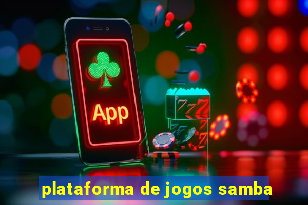 plataforma de jogos samba