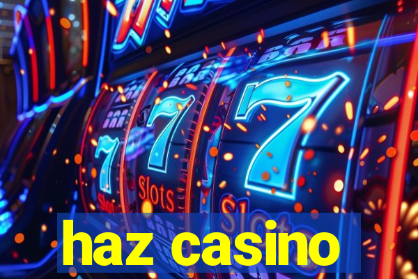 haz casino