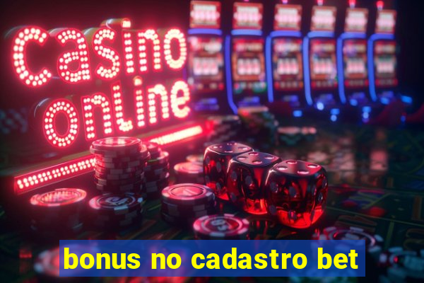 bonus no cadastro bet