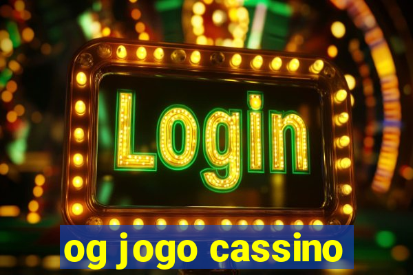 og jogo cassino