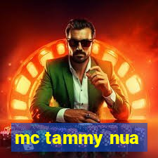 mc tammy nua