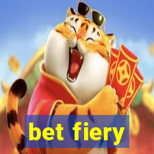 bet fiery