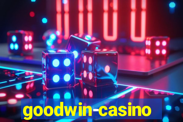 goodwin-casino