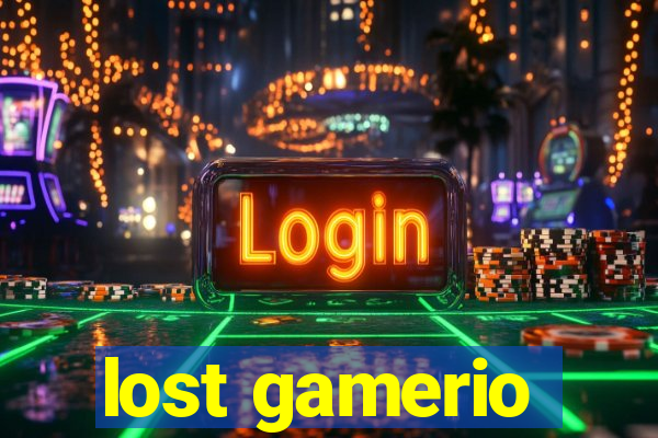 lost gamerio