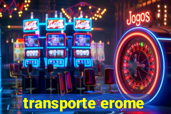 transporte erome