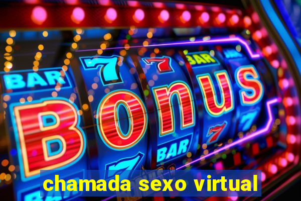 chamada sexo virtual