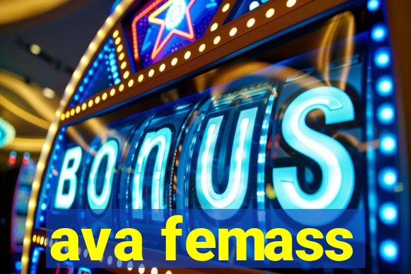 ava femass