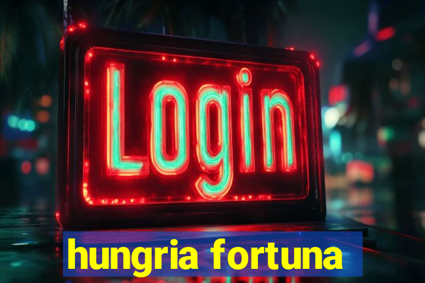 hungria fortuna