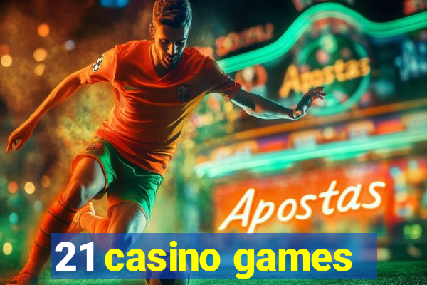 21 casino games