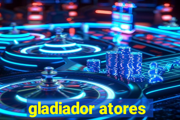 gladiador atores