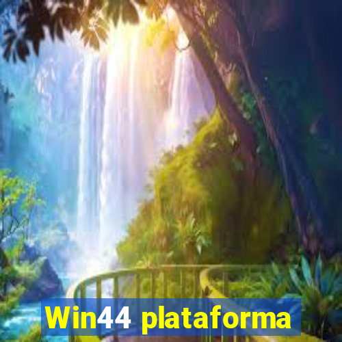 Win44 plataforma