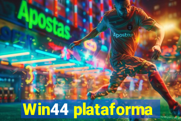 Win44 plataforma