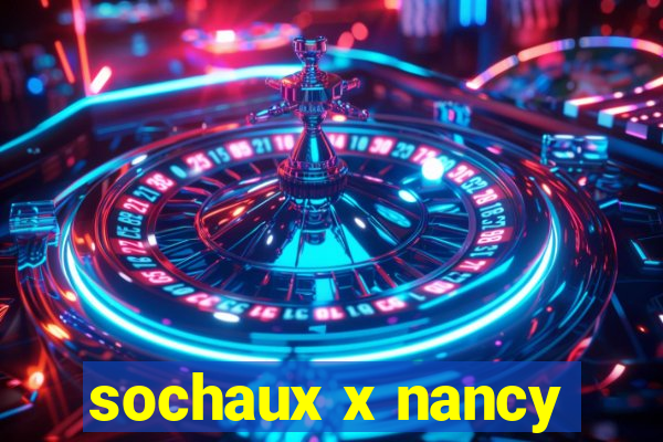 sochaux x nancy