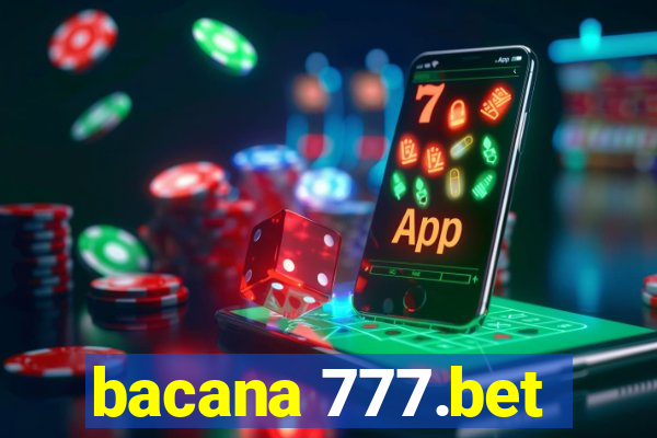 bacana 777.bet