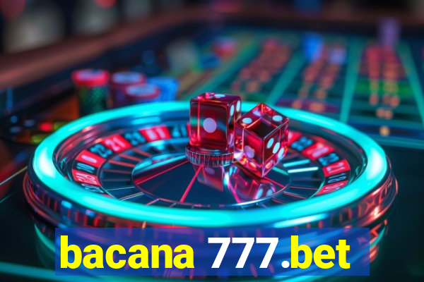 bacana 777.bet