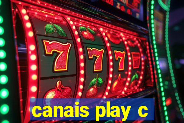 canais play c