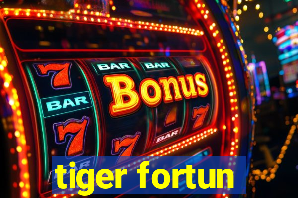 tiger fortun